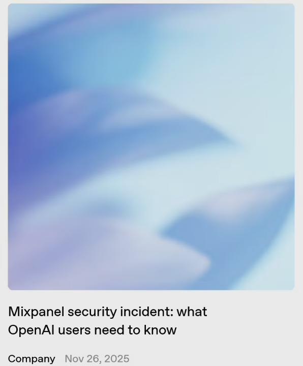 OpenAI第三方服务商被黑致开发者平台部分用户信息泄露核心资产零泄露