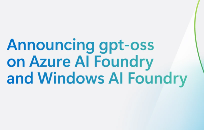 OpenAI发布首个开放权重gpt-oss两款模型 支持自主可控安全灵活AI部署与Azure协作