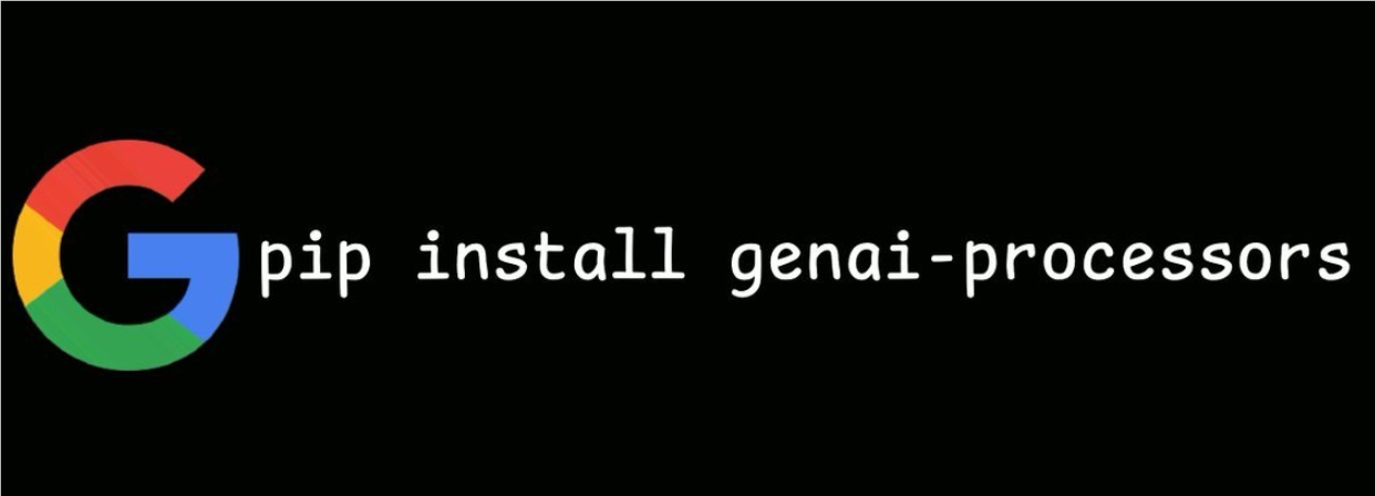 谷歌DeepMind开源GenAI Processors库 高效构建多模态AI工作流
