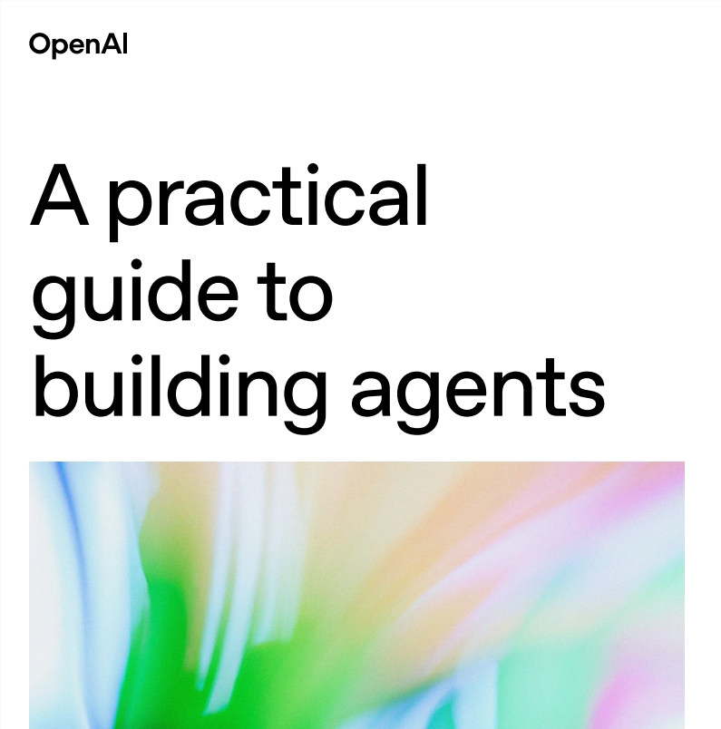 2025年4月OpenAI发布《智能体实践指南》并推出Responses API