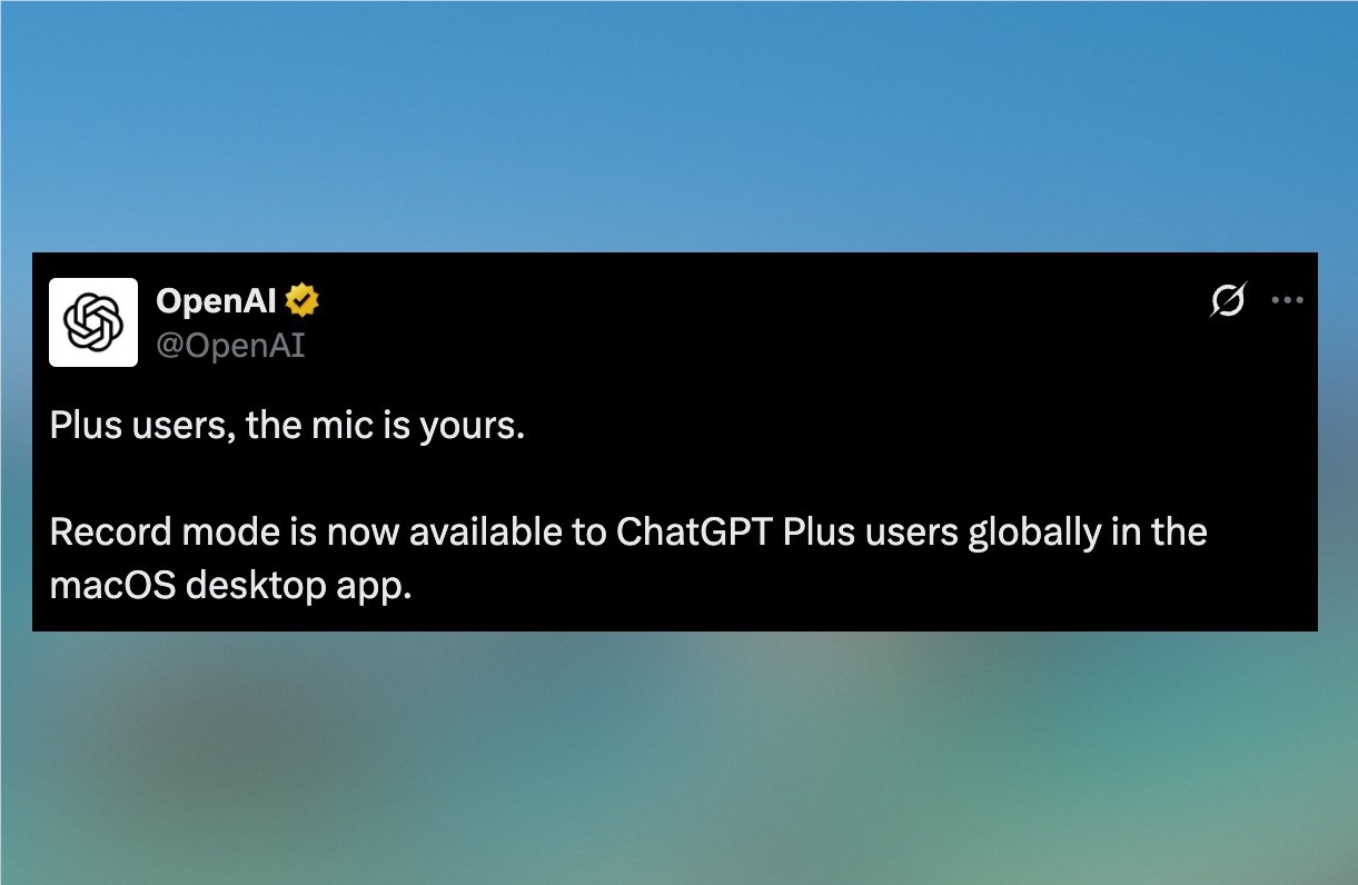 ChatGPT录音模式全面开放Plus用户 macOS桌面端上线助力高效工作