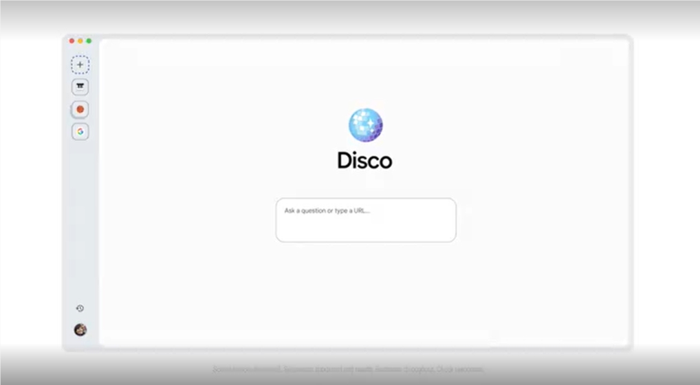 谷歌Disco实验GenTabs嵌入Chromium 面向macOS开启Chrome AI化早期测试