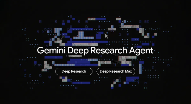 谷歌发布基于Gemini3.1Pro架构的Deep Research与Max自主研究代理并开启API预览