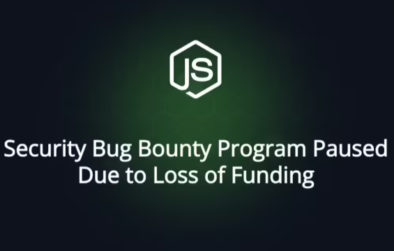 Node.js官方宣布因AI生成虚假漏洞报告泛滥暂停发放HackerOne平台现金奖励