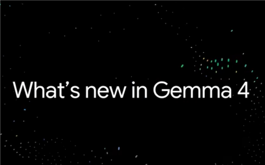 谷歌发布新一代开源AI模型Gemma4 采用Apache2.0协议提升性能与生态兼容